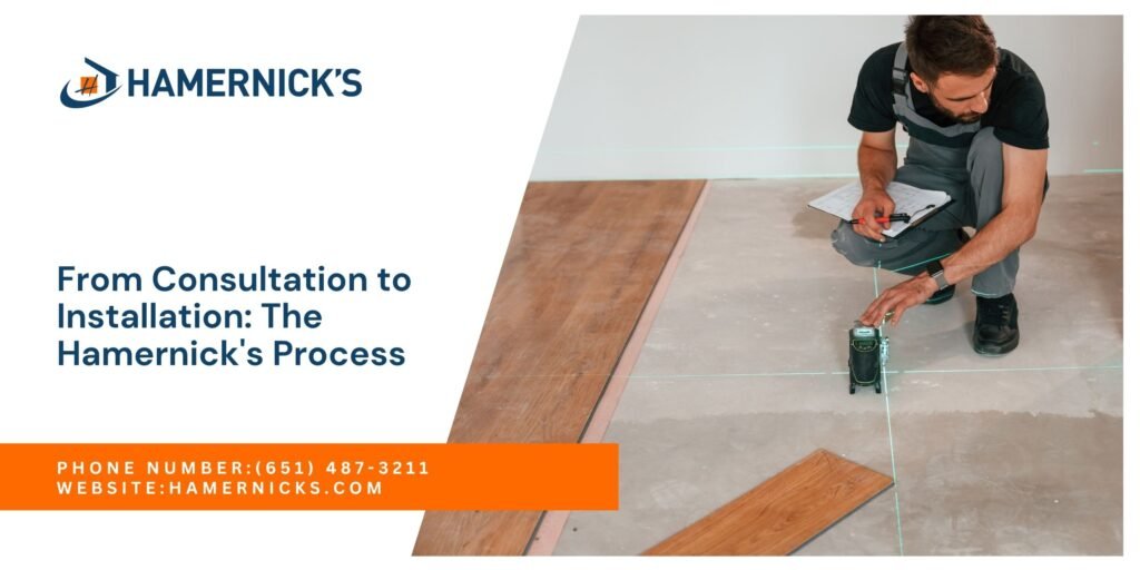 How to Hamernick's flooring work | The Hamernick’s Flooring Process