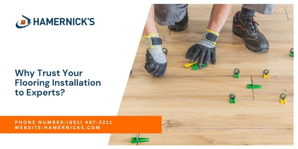 Flooring installation by trained professionals | why trust flooring experts