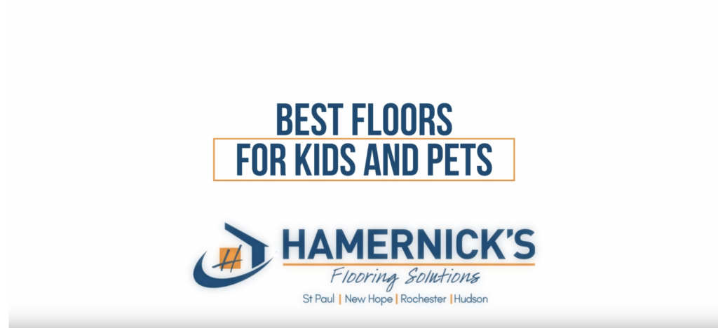Best Floors for Kids and Pets