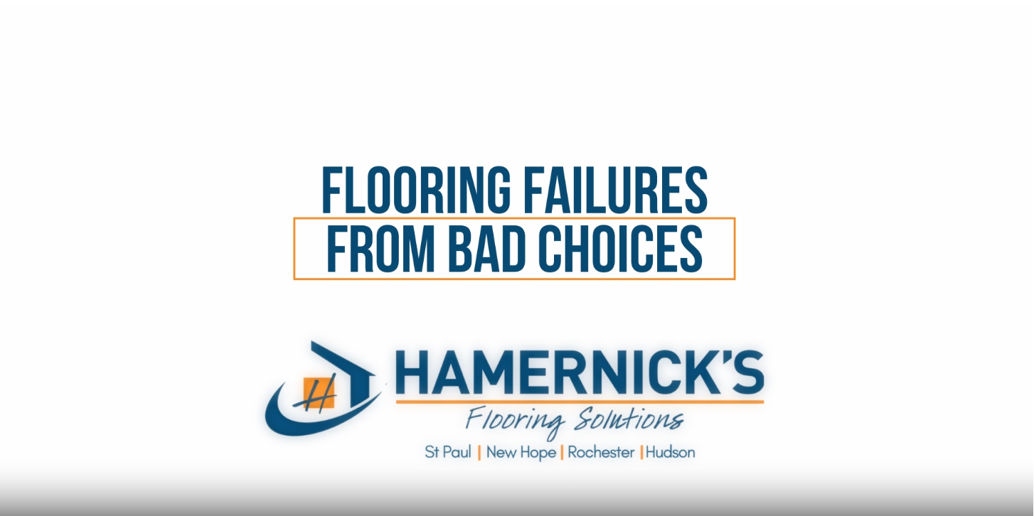 Flooring Failures from Bad Choices