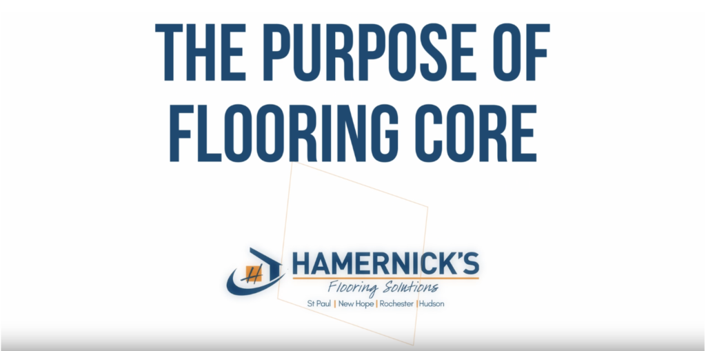 The purpose of flooring core