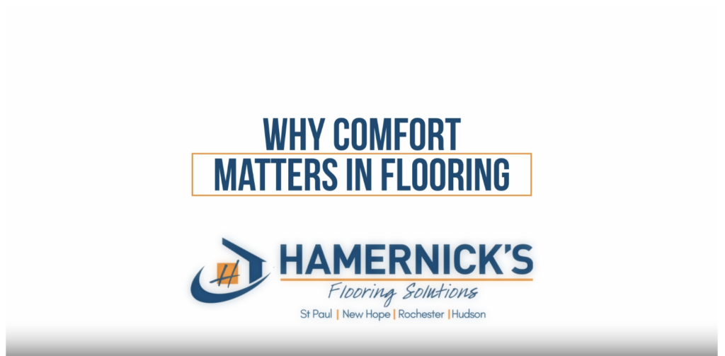 Why Comfort Matters in Flooring