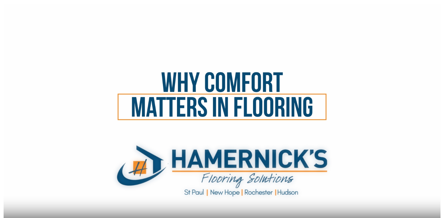 Why Comfort Matters in Flooring